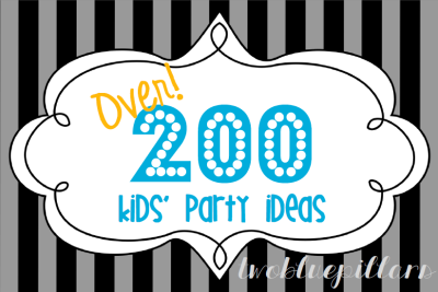 over 200 kids party ideas